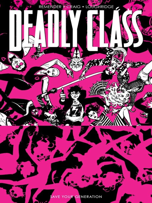 Title details for Deadly Class(2014), Volume 10 by Rick Remender - Available